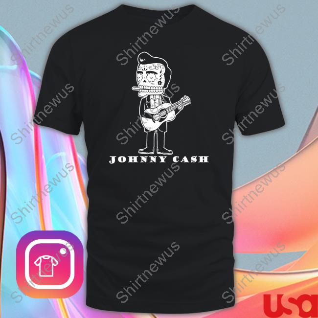 Johnny Cash Skull Shirts