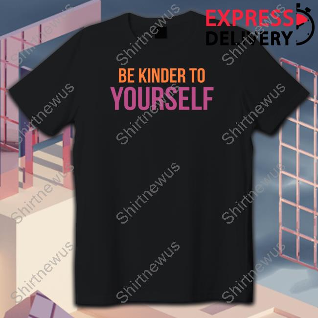 Reverendandthemakers Be Kinder To Yourself Tee Shirt