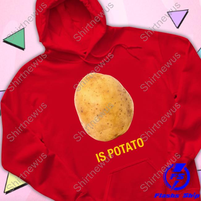 Official Stephen Colbert Is Potato T Shirts