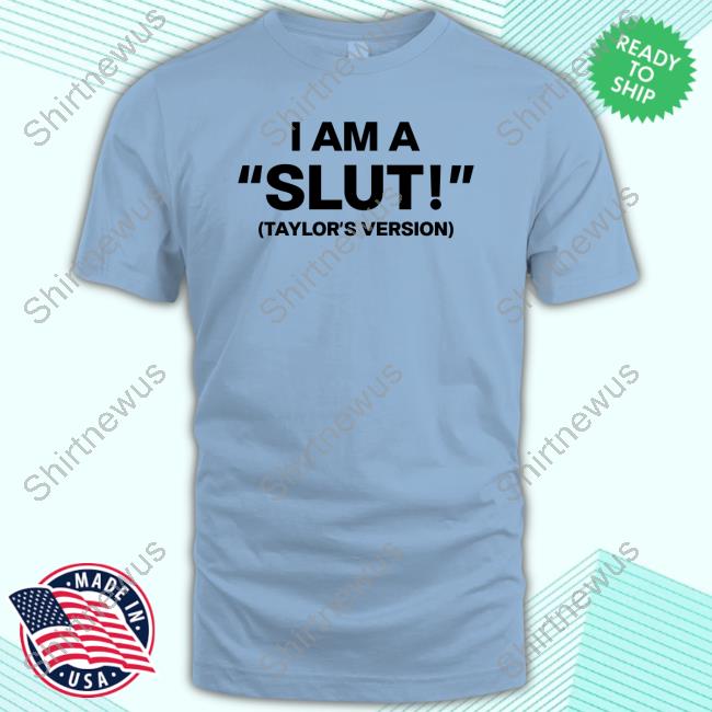 I Am A Slut Taylor's Version Long Sleeve Shirt