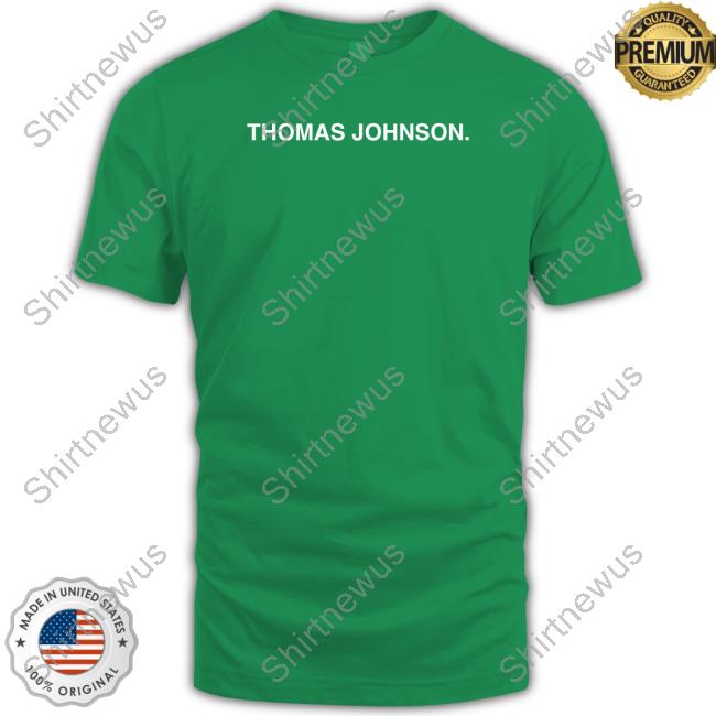 Official Thomas Johnson Shirt