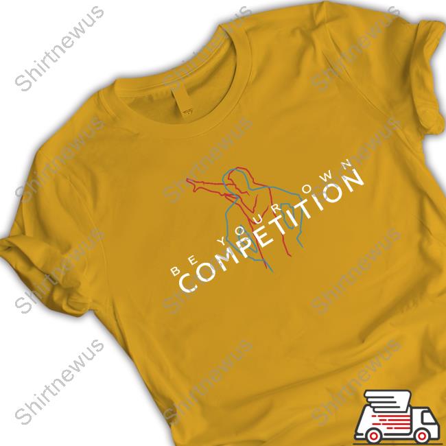 Road South Merch Official Be Your Own Competition Shirt