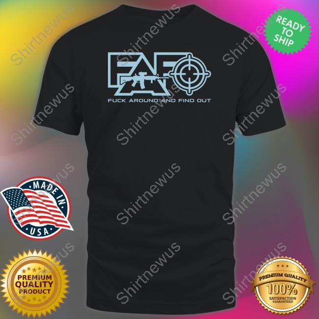 Official Fuck Around And Find Out Tee