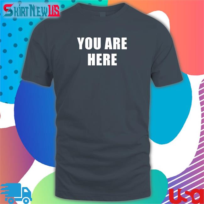 You Are Here Long Sleeve Super 70S Sports Store