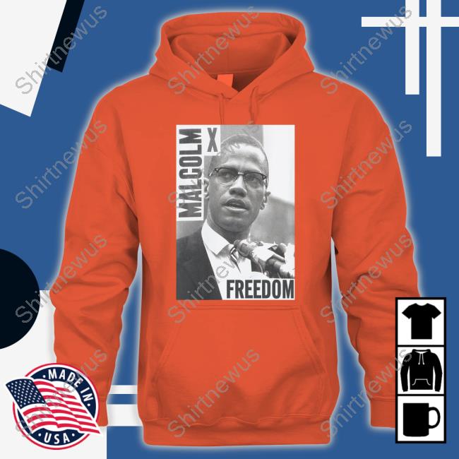 Malcolm X Shirt Malcolm X Freedom Tee