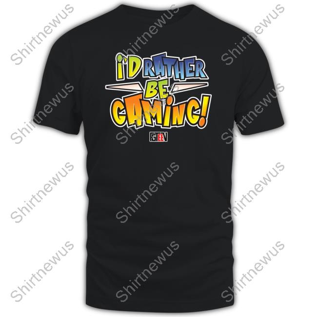 I'd Rather Be Gaming Tee Shirt