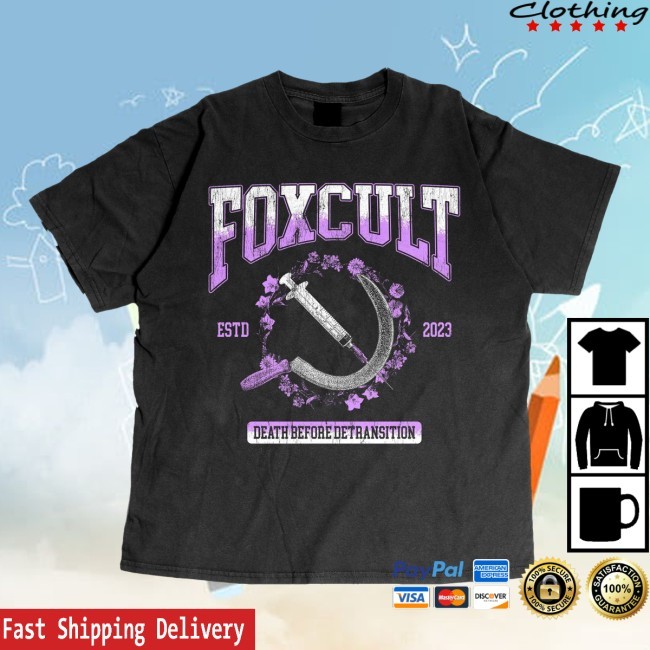 Foxcult Death Before Detransition New Shirt
