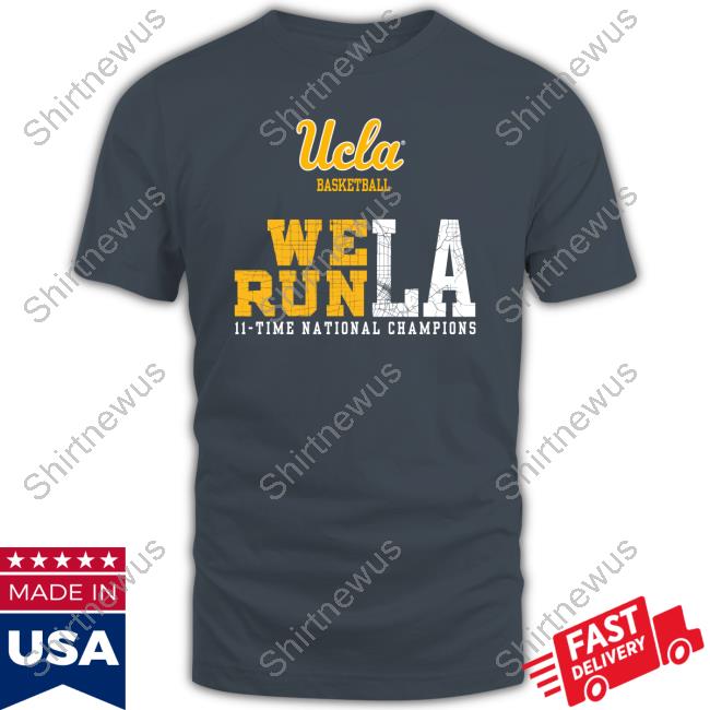 Uclatheden Ucla We Run La Shirt The Den The Den Uclatheden Ucla We Run La Shirt