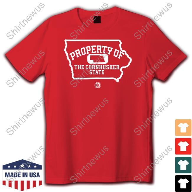 Bbb Printing Shop Property Of The Cornhusker State Shirt Triple B