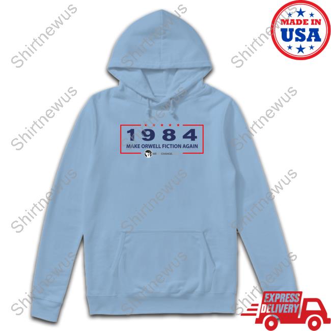 1984 Make Orwell Fiction Again Long Sleeve T Shirt