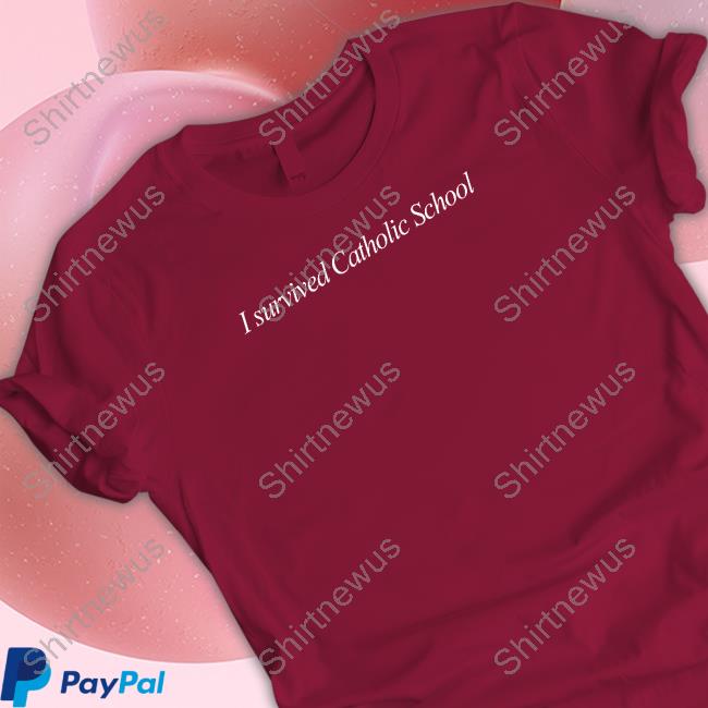 I Survived Catholic School T Shirt