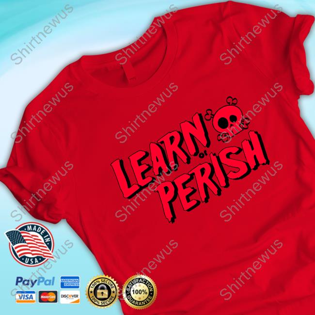 Learn Or Perish Hoodie