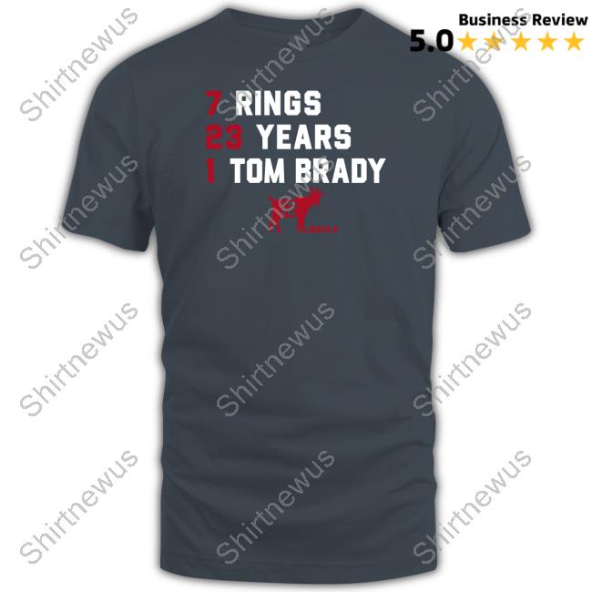 7 Rings 23 Years 1 Tom Brady Goat List 2023 T Shirt
