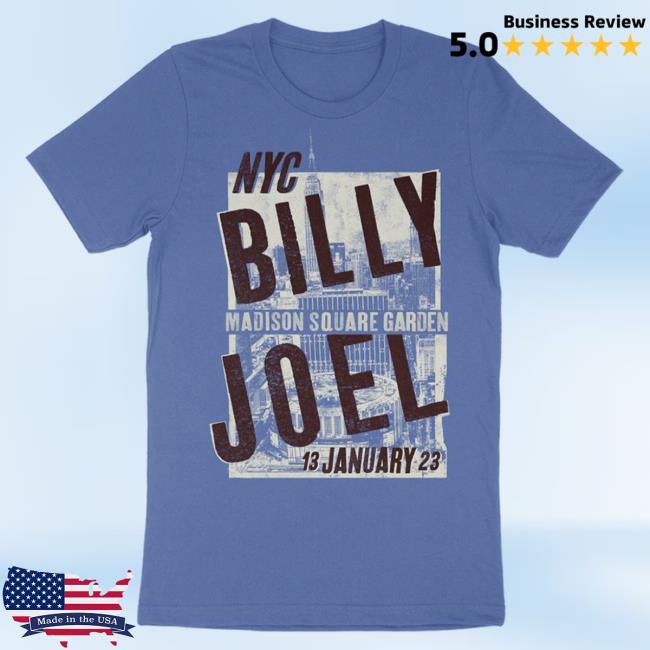 Official Billy Joel Merch Store Billy Joel "1-13-23 Msg Event" Top Shirt Billy Joel Shop BillyJoel