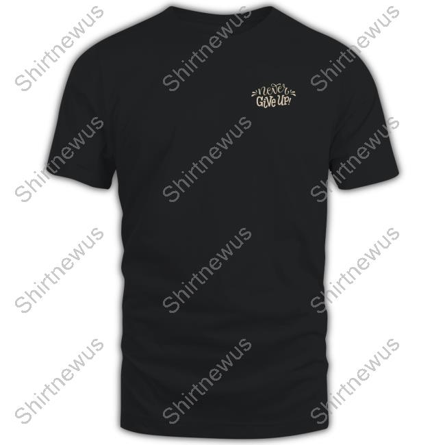 Never Give Up Tee Shirts Hijau Army Kaos