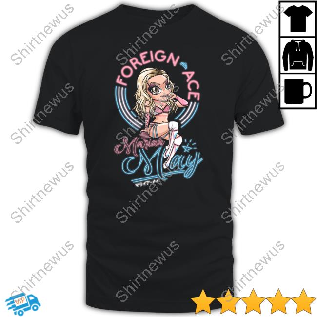 Official Mariah May Kawaii Foreign Ace Shirt
