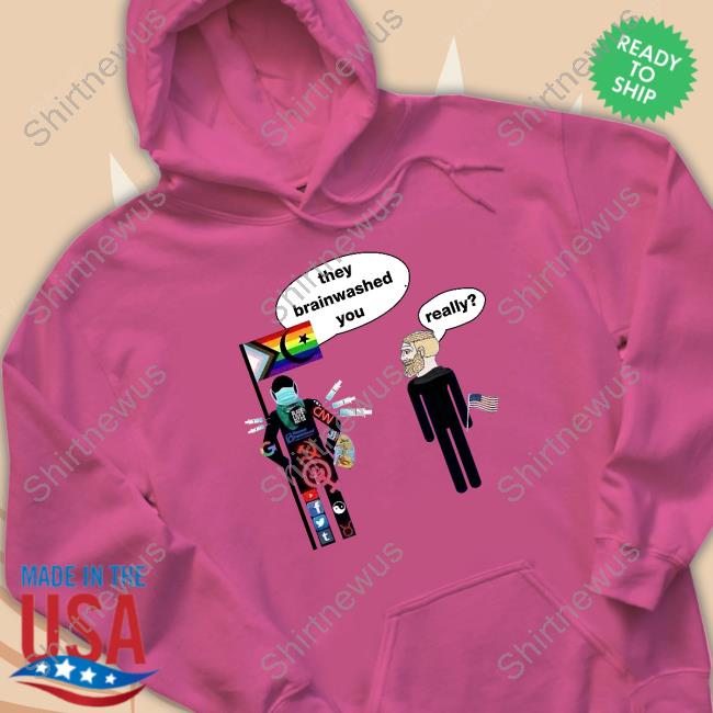 Elon Musk They Brainwashed You Really Sweatshirt