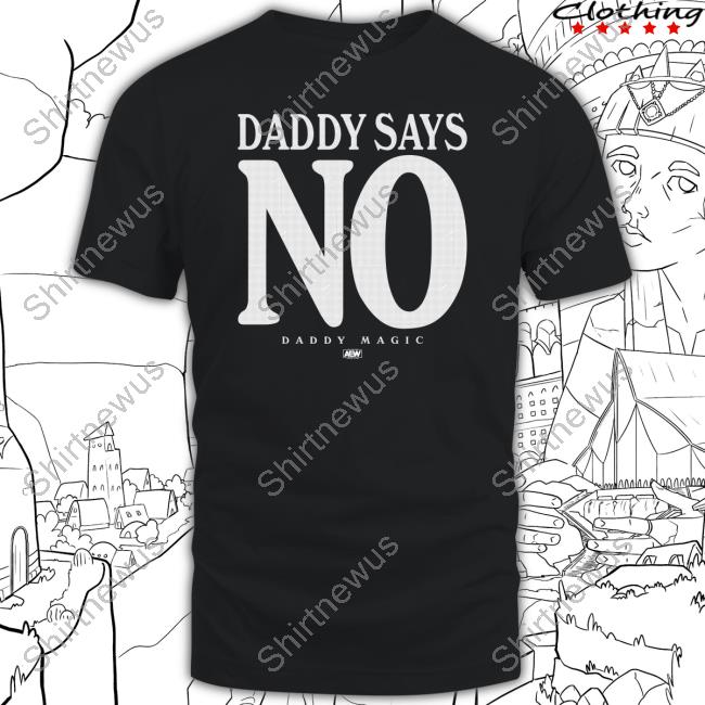 Official Shopaew Matt Menard Daddy Says No Tee