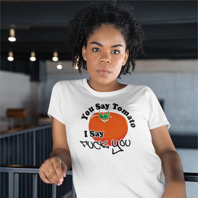 Weird Thrift Store Shirts Strangethrift You Say Tomato I Say Fuck You Shirt