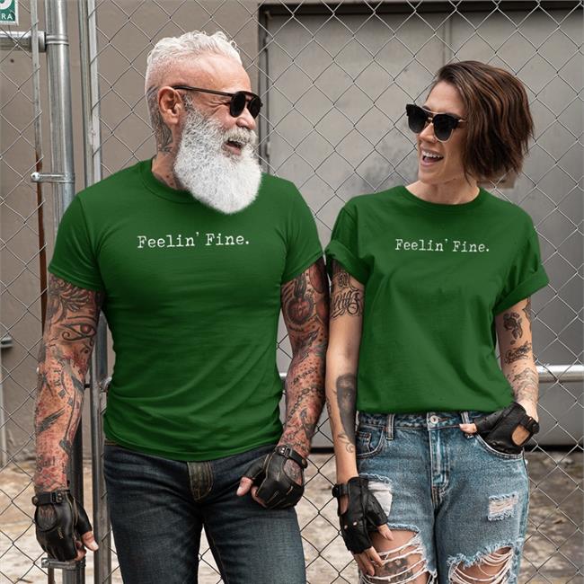 Feelin' Fine Tee