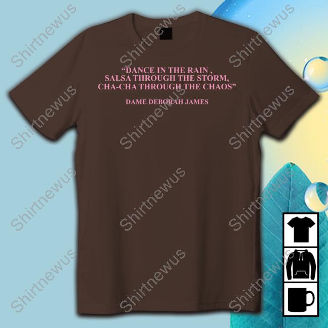 Dance In The Rain Salsa Through The Storm Shirt