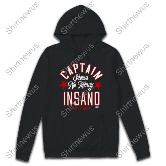 Captain Insano Shows No Mercy Shirt Shop Aew All Elite Wrestling Merch