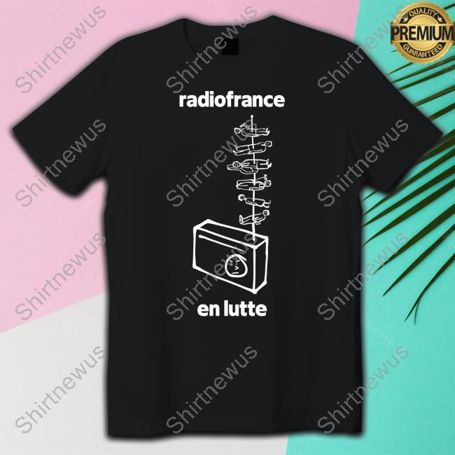Official Sophie Binet Radiofrance En Lutte T Shirt