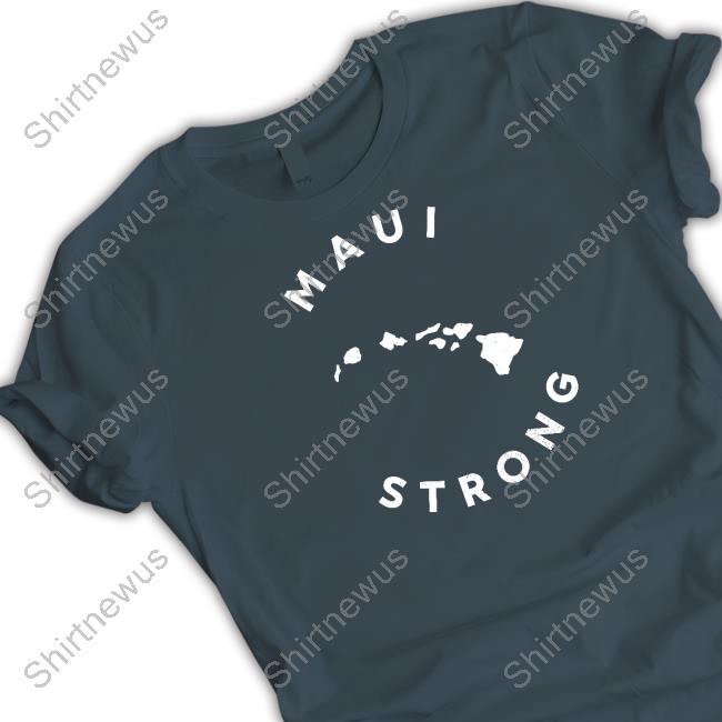 The Shop Forward Merch Maui Strong T Shirt