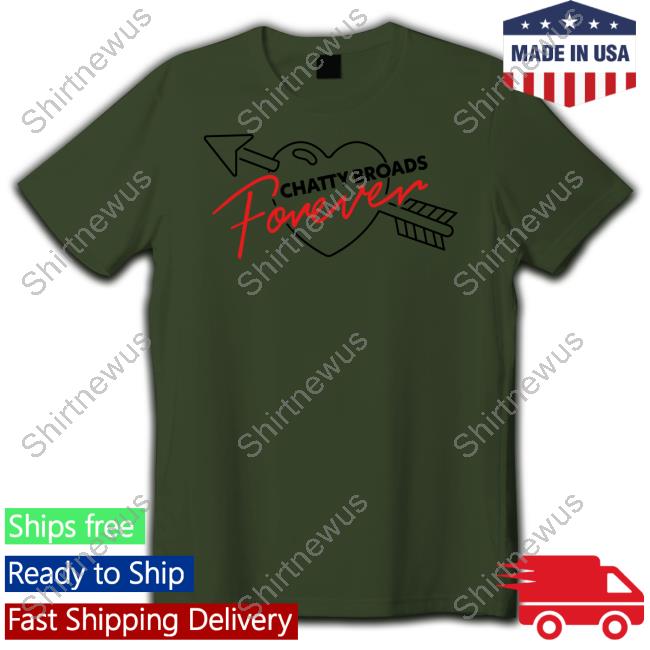 Chatty Broads Merch Chatty Broads Forever Shirts Chattybroads