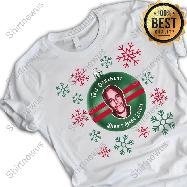 Barstool Sports Store Je Ugly This Ornament Didn't Hang Itself Shirt Hooded Sweatshirt
