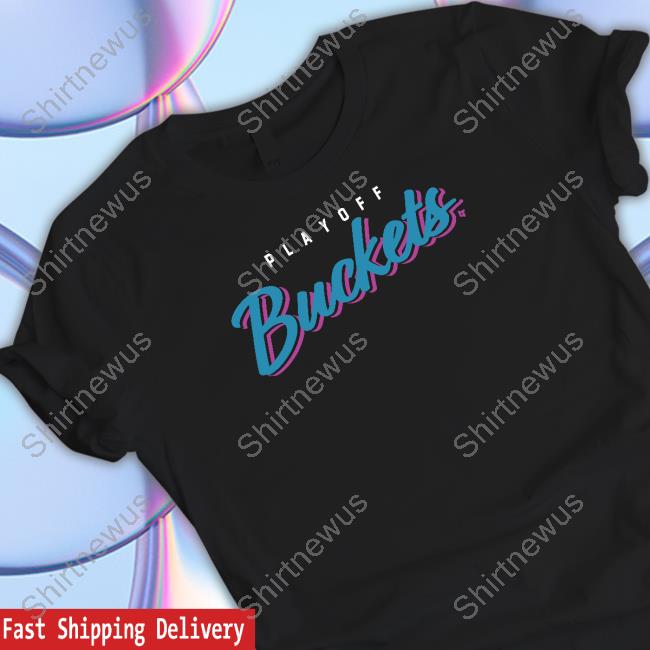 Breaking T Playoff Buckets Shirt