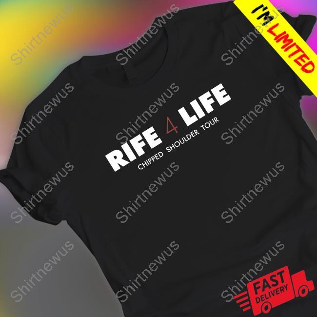 Omgvip Store Matt Rife Merch Rife 4 Life Chipped Shoulder Tour Shirt