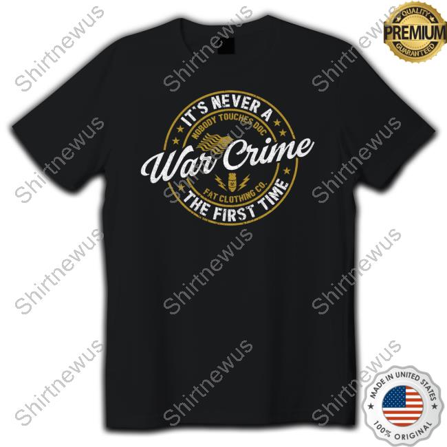 Bunker Branding Co Shop The Fat Electrician War Crime Shirt