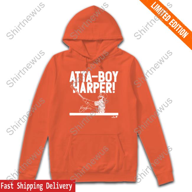 Breaking T Bryce Harper: Atta-Boy Harper Hoodie