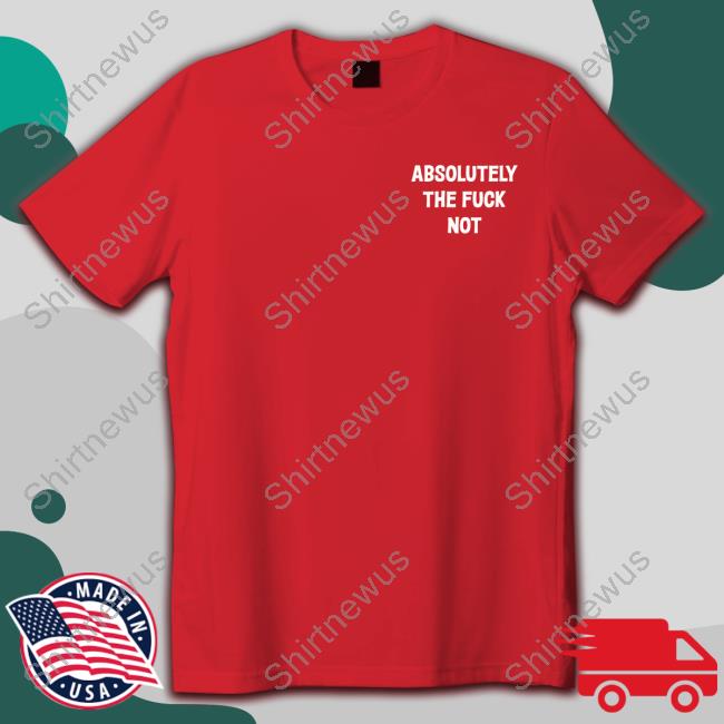 Dixie Mae Merch Absolutely The Fuck Not Sweatshirt Father Bluechi