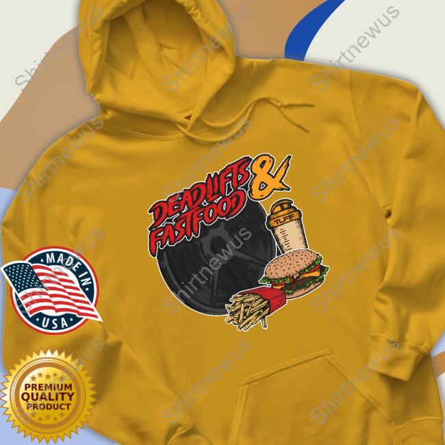 Official Deadlifts And Fastfood T-Shirt