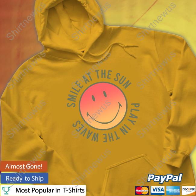 Smile At The Sun Play In The Waves T-Shirt
