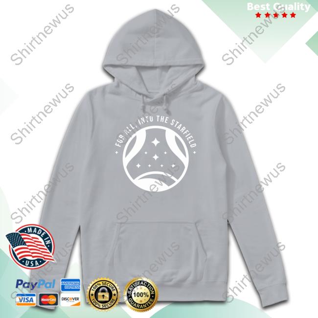 For All Into The Starfield Sweatshirt