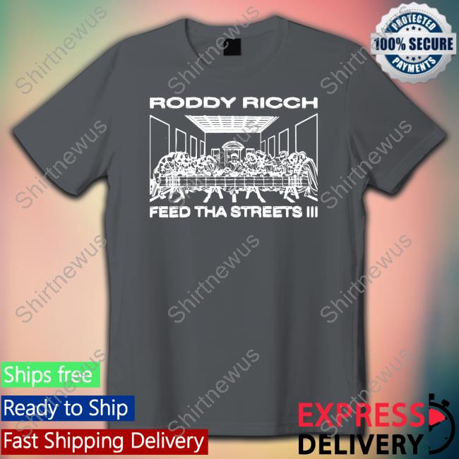 Roddy Rich Feed Tha Streets Iii Last Supper Tank Top
