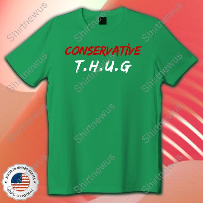 Kingface Conservative Thug Shirts
