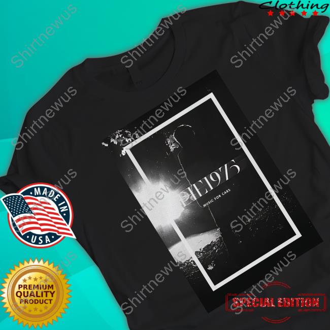 Official The 1975 Merch Music For Cars T-Shirt