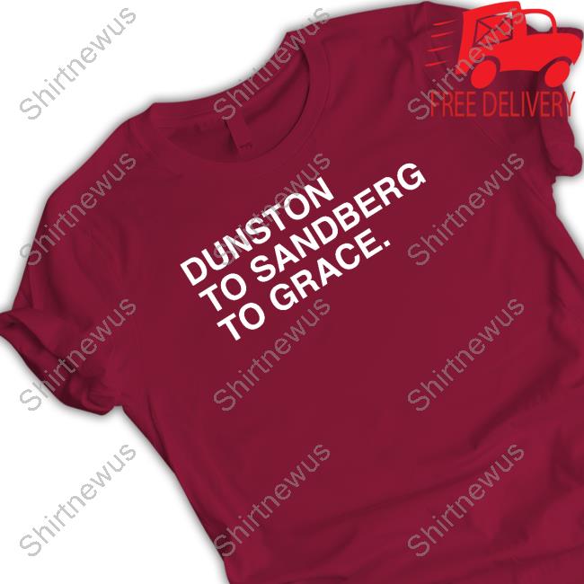 Duston To Sandberg To Grace Tee Shirt