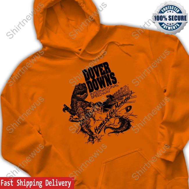 Dover Downs Home Of The Monster Tee Shirt