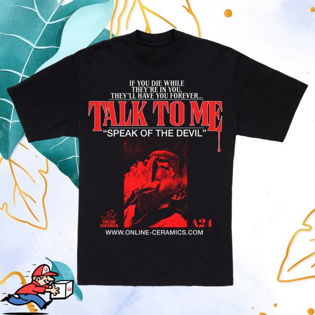 Official A24 Merch Store A24 Films Online Ceramics X Talk To Me Speak Of The Devil New Shirt A24 Shop