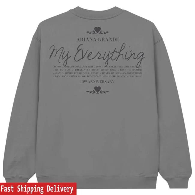 My Everything Tenth Anniversary Grey Crewneck - Ariana Grande | Shop