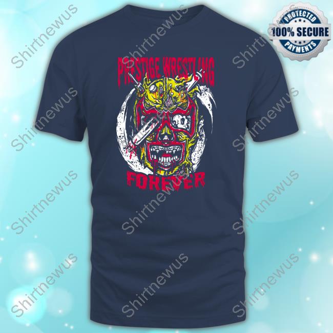 Prestige Wrestling Forever Tee Official Prestige Wrestling Merch Store Prestige Wrestling Forever Tshirt
