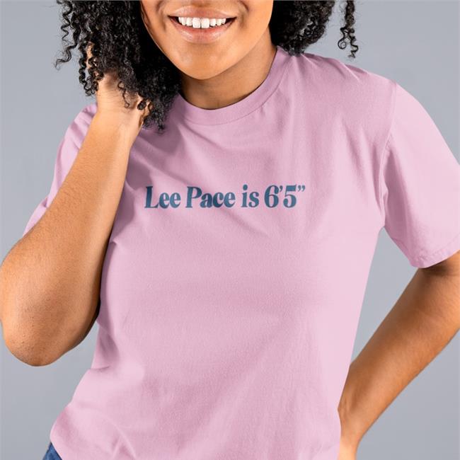 Super Yaki Shop Merch Lee Pace Is 6'5'' T Shirt Light Pink