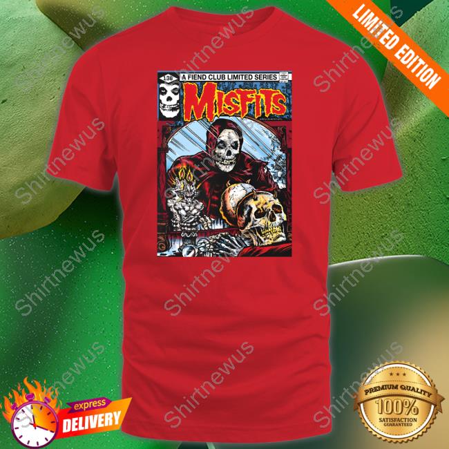 A Fiend Club Limited Series Misfits Shirt