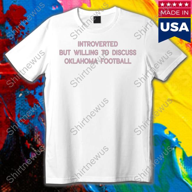 Introverted But Willing To Discuss Oklahoma Football Crewneck Sweatshirt Casey Caseylynnf10
