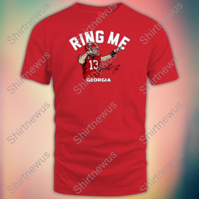 Breakingt Merch Georgia Football Stetson Bennett Iv Ring Me Shirts